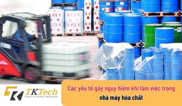 Các yếu tố gây nguy hiểm khi làm việc trong nhà máy hóa chất